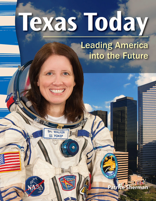 Texas Today: Leading America Into the Future - Isecke, Harriet