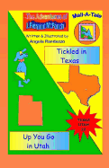 Texas/Utah: Tickled in Texas/Up You Go in Utah