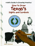 Texas's Sights and Symbols - Weintraub, Aileen