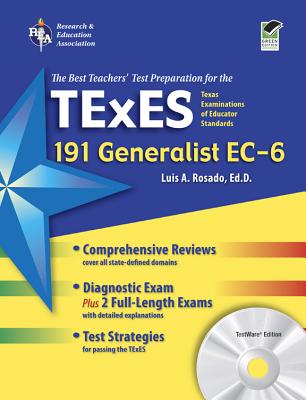 TExES 191 Generalist EC-6: The Best Teachers' Test Preparation - Rosado, Luis A, Dr., Ed