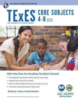 TExES Core Subjects 4-8 (211) Book + Online - Cavallo, Ann M L, Dr., and Curtis, Mary D, Dr., and Semingson, Peggy, Dr.