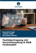 Textbertragung mit Verschlsselung & RGB-Farbmodell