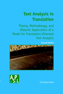 Text Analysis in Translation: Theory, Methodology, and Didactic Application of a Model for Translation-Oriented Text Analysis. Second Edition