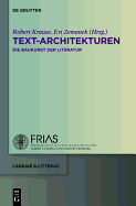 Text-Architekturen: Die Baukunst Der Literatur