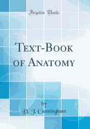 Text-Book of Anatomy (Classic Reprint)