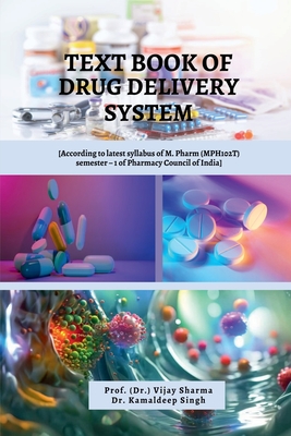 Text Book of Drug Delivery System - Prof (Dr ) Vijay Sharma
