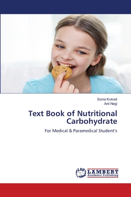 Text Book of Nutritional Carbohydrate - Kukreti, Sonia, and Negi, Anil