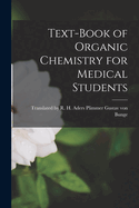 Text-Book of Organic Chemistry for Medical Students