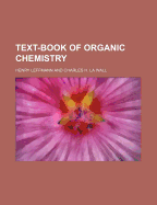 Text-Book of Organic Chemistry