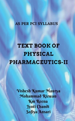 Text Book of Physical Pharmaceutics-II - Vishesh Kumar Maurya