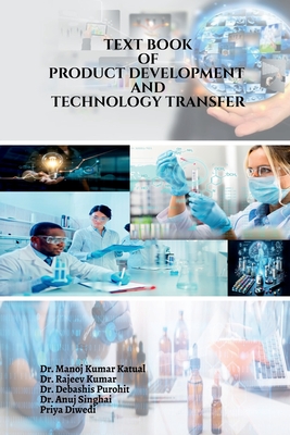 Text Book of Product Development and Technology Transfer - Dr Manoj Kumar Katual