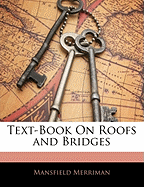 Text-Book on Roofs and Bridges
