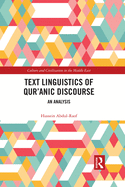 Text Linguistics of Qur'anic Discourse: An Analysis