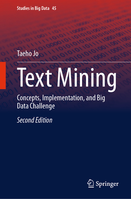 Text Mining: Concepts, Implementation, and Big Data Challenge - Jo, Taeho