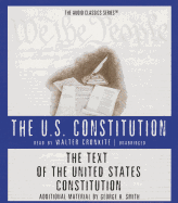 Text of the United States Constitution - Smith, George H, and Cast, Walter Cronkite with a Full (Translated by), and Full Cast (Translated by)
