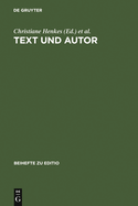 Text Und Autor: Beitr?ge Aus Dem Venedig-Symposium 1998 Des Graduiertenkollegs ?Textkritik (M?nchen)