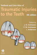 Textbook and Color Atlas of Traumatic Injuries to the Teeth