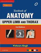 Textbook of Anatomy Upper Limb and Thorax; Volume 1