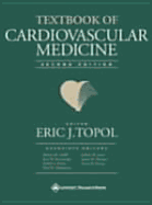 Textbook of Cardiovascular Medicine - Topol, Eric J (Editor), and Califf, Robert M, MD (Editor), and Isner, Jeffrey (Editor)