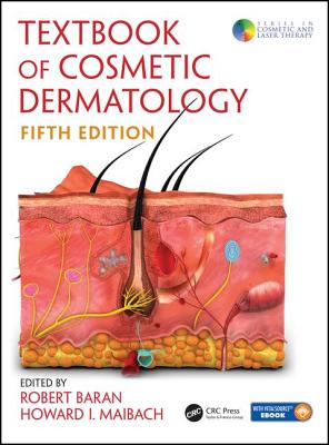Textbook of Cosmetic Dermatology - Baran, Robert (Editor), and Maibach, Howard I. (Editor)