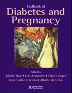 Textbook of Diabetes and Pregnancy - Hod, Jovanovic, and Hod, Moshe (Editor), and Jovanovic, Lois, MD (Editor)