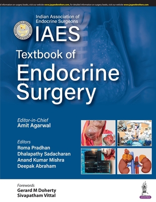 Textbook of Endocrine Surgery - Agarwal, Amit, and Pradhan, Roma, and Mishra, Anand Kumar