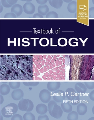 Textbook of Histology - Gartner, Leslie P., PhD