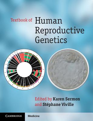 Textbook of Human Reproductive Genetics - Sermon, Karen (Editor), and Viville, Stphane (Editor)