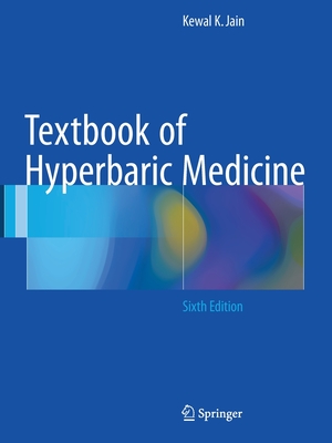 Textbook of Hyperbaric Medicine - Jain, Kewal K