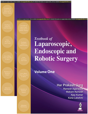 Textbook of Laparoscopic, Endoscopic and Robotic Surgery: Two Volume Set - Garg, Har Prakash, and Agarwalla, Ramesh, and Ramesh, Makam