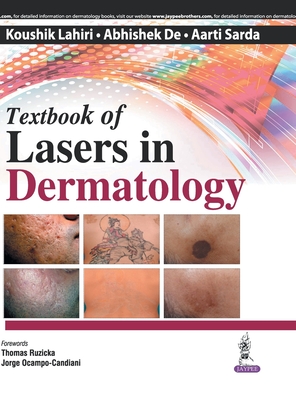 Textbook of Lasers in Dermatology - Lahiri, Koushik