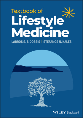 Textbook of Lifestyle Medicine - Sidossis, Labros S., and Kales, Stefanos N.