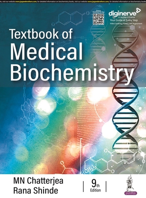 Textbook of Medical Biochemistry - Chatterjea, MN, and Shinde, Rana