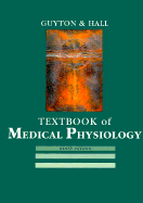 Textbook of Medical Physiology - Guyton, Arthur C, and Hall, John E, PhD