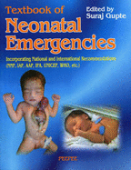 Textbook of Neonatal Emergencies: Volume 1