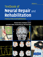 Textbook of Neural Repair and Rehabilitation: Volume 2, Medical Neurorehabilitation