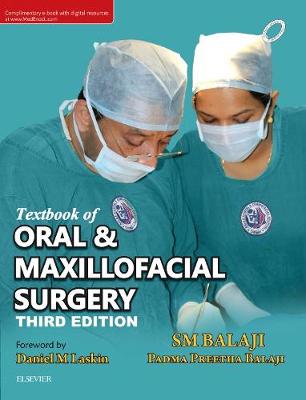 Textbook of Oral & Maxillofacial Surgery - Balaji, S. M., and Balaji, Padma Preetha