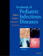 Textbook of Pediatric Infectious Diseases: 2-Volume Set