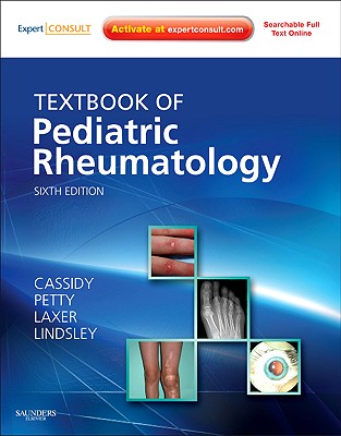 Textbook of Pediatric Rheumatology: Expert Consult: Online and Print - Cassidy, James T, and Petty, Ross E, MD, PhD, Frcpc, and Laxer, Ronald M, Frcpc