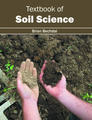 Textbook of Soil Science - Bechdal, Brian (Editor)