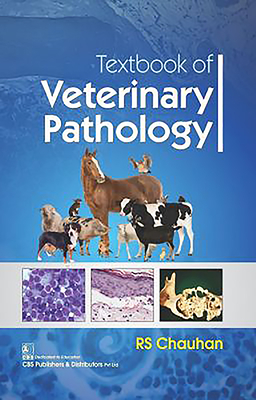 Textbook of Veterinary Pathology - Chauhan, R S