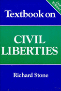 Textbook on Civil Liberties - Stone, Richard, LL.