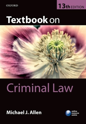 Textbook on Criminal Law - Allen, Michael
