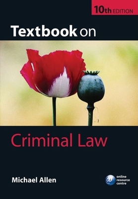 Textbook on Criminal Law - Allen, Michael