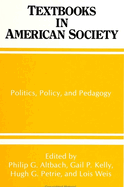 Textbooks in American Society: Politics, Policy, and Pedagogy