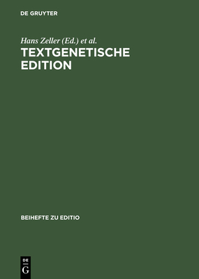 Textgenetische Edition - Zeller, Hans (Editor), and Martens, Gunter (Editor)