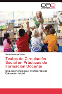 Textos de Circulacion Social En Practicas de Formacion Docente