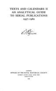 Texts and Calendars II: An Analytical Guide to Serial Publications, 1957-1982 - Mullins, E. L.