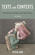 Texts and Contexts: Writing about Literature with Critical Theory