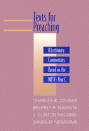 Texts for Preaching: A Lectionary Commentary Based on the Nrsv-Year C